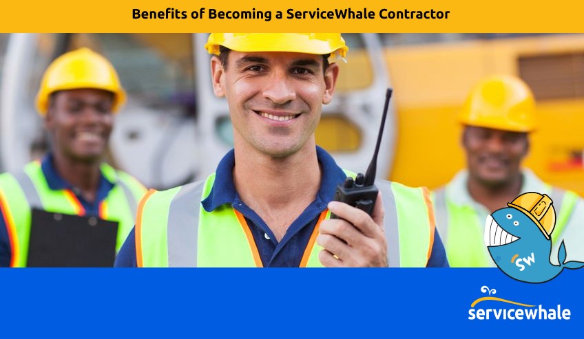 Benefits of Becoming a ServiceWhale Contractor